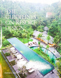 The Guidelines On Resort Design (Hb)