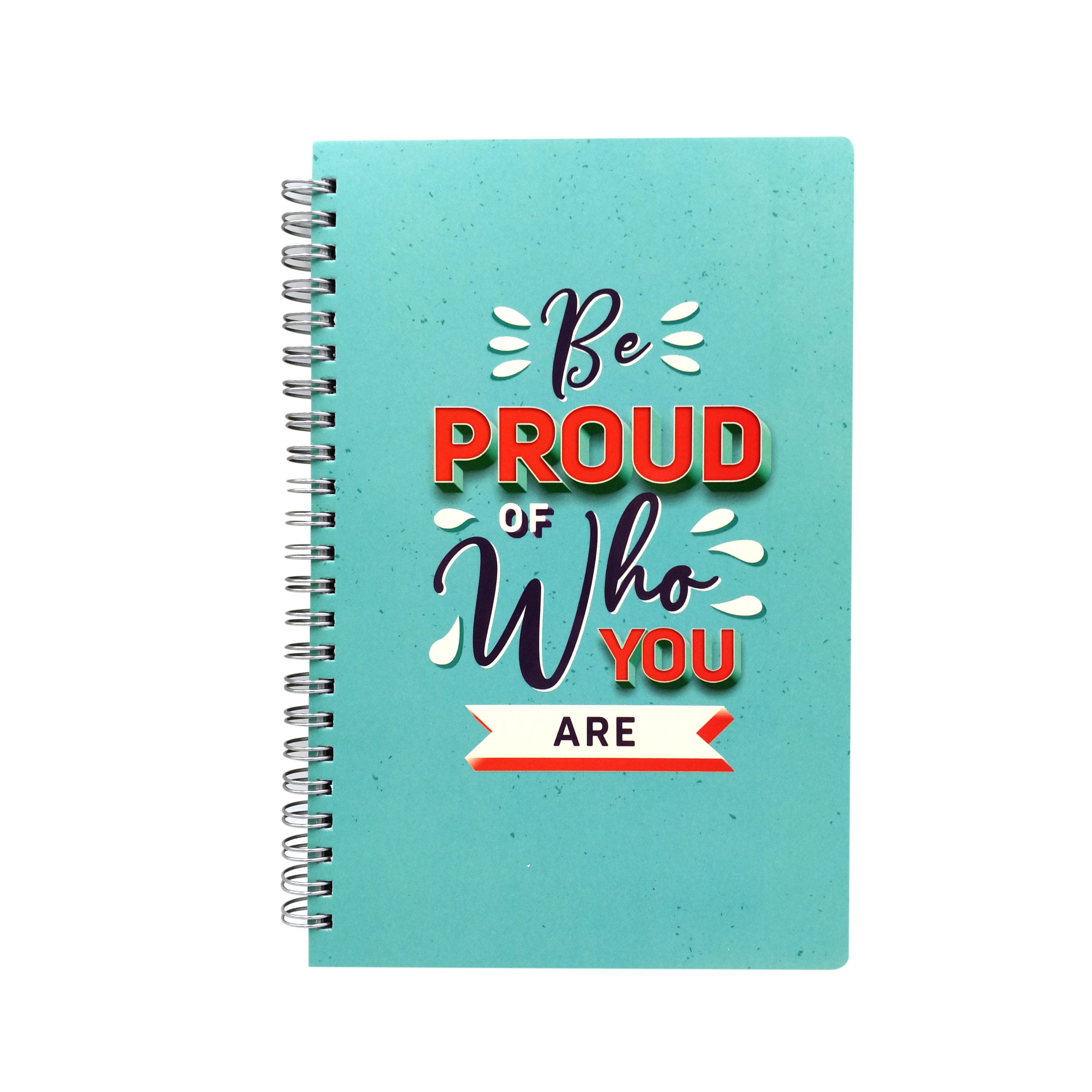 Be Proud of Who You Are Journal
