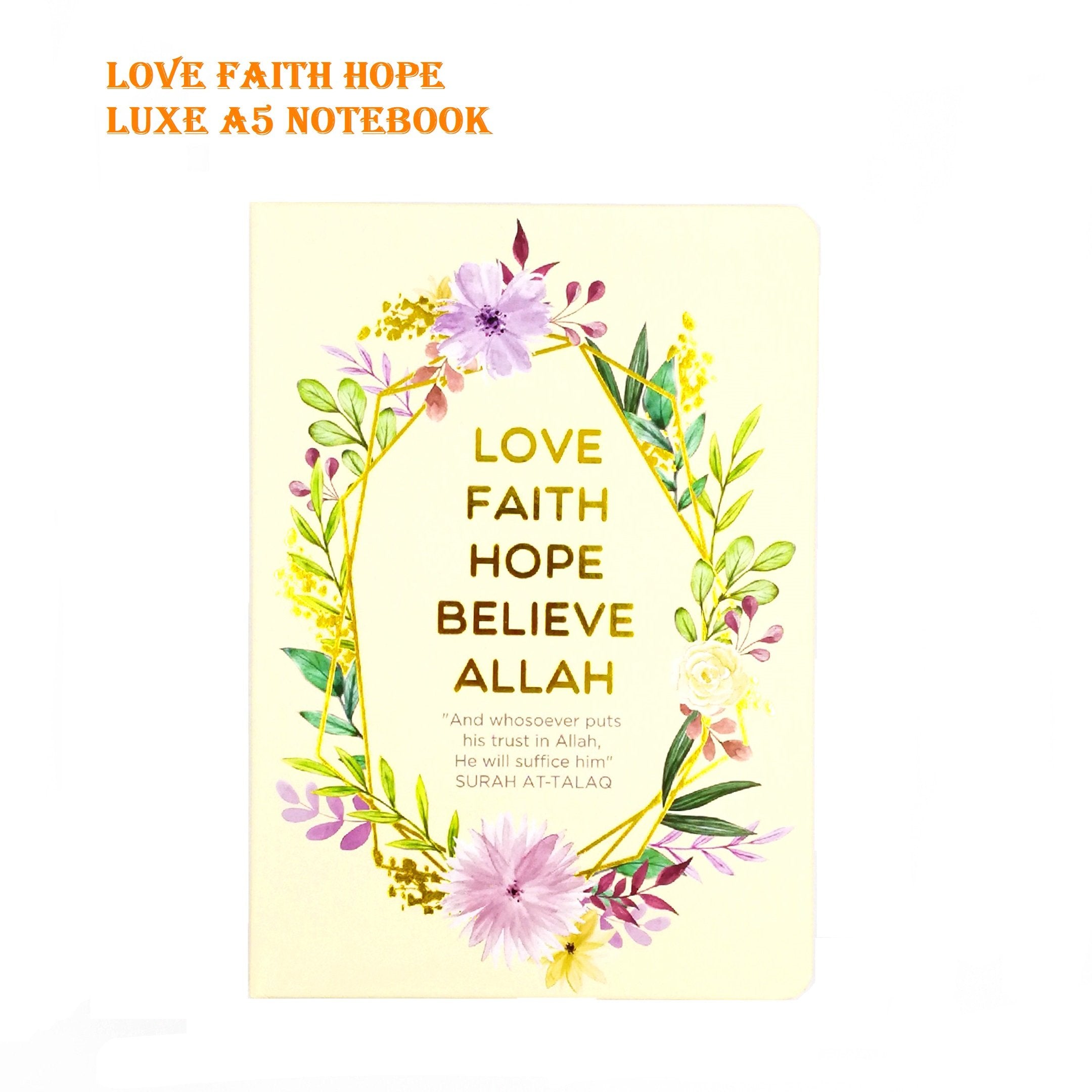 Love Faith Hope Luxe A5 Notebook