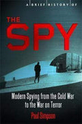 A Brief History Of: The Spy