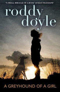 A Greyhound Of A Girl