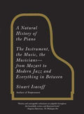 A Natural History Of The Piano