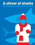 A Shiver Of Sharks