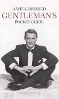 A Well-Dressed Gentleman's Pocket Guide (Hb)