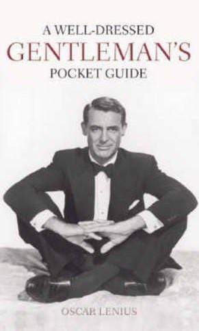 A Well-Dressed Gentleman's Pocket Guide (Hb)
