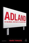 Adland : A Global History Of Advertising