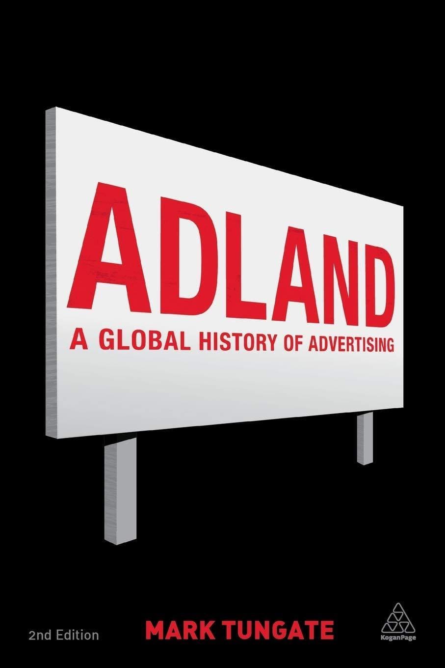 Adland : A Global History Of Advertising