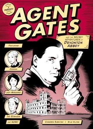 Agent Gates And The Secret Adventures Of Devonton Abbey