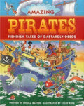 Amazing Pirates: Fiendish Tales Of Dastardly Deeds