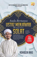 Anda Bertanya Ustaz Menjawab Mengenai Solat (Edisi Kemas Kini)