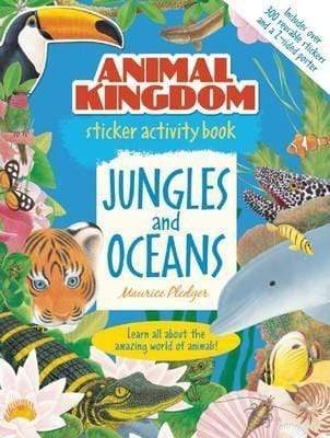 Animal Kingdom Sticker Activity Book: Jungles And Oceans