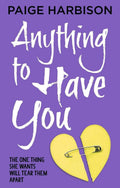 Anything To Have You