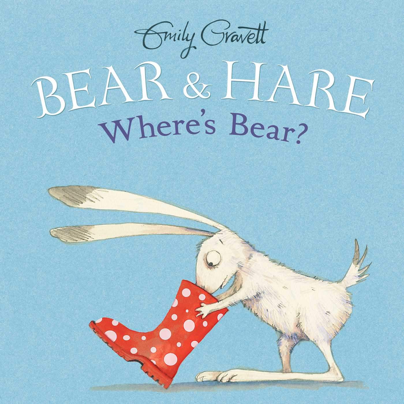 Bear And Hare: Where's Bear?