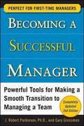 Becoming A Successful Manager, Second Edition