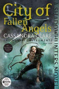City Of Fallen Angels (The Mortal Instruments: Book 4)