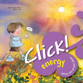 Click! Energy (Taking Care Of Your Planet)