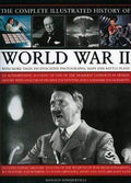 Complete Illustrated History Of World War Two