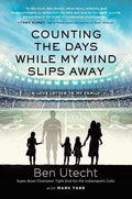 Counting The Days While My Mind Slips Away