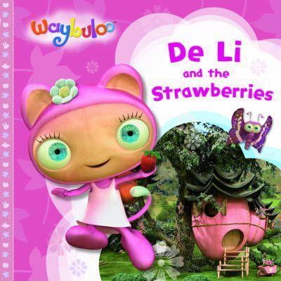 De Li And The Strawberries