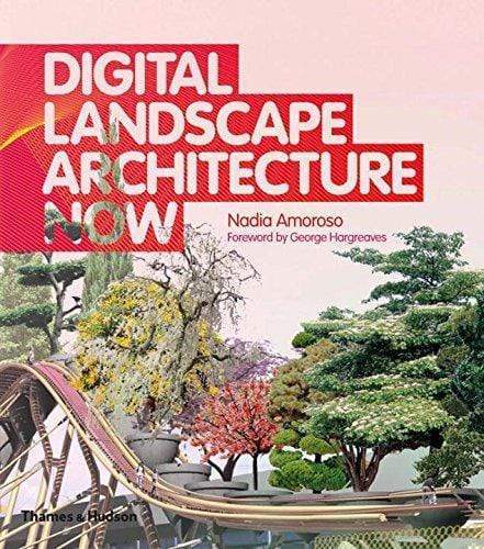 Digital Landscape Architecture Now (Hb)
