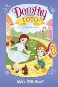 Dorothy And Toto What's Your Name?