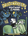 Dragonbreath: Nightmare Of The Iguana (Book 8)