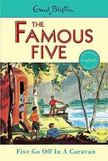 Enid Blyton: The Famous Five Book 5 - Five Go Off In A Caravan