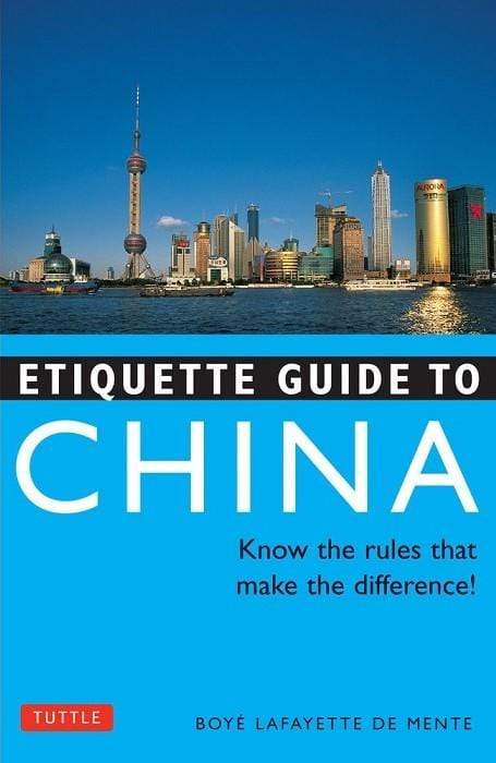 Etiquette Guide To China