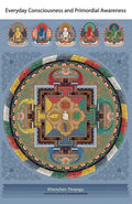 Everyday Consciousness And Primordial Awareness
