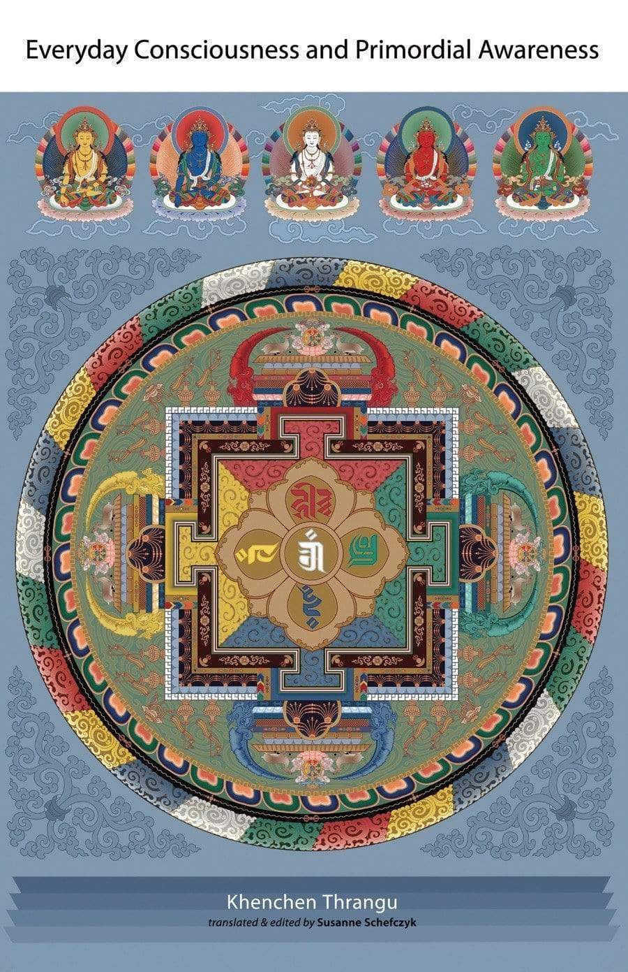Everyday Consciousness And Primordial Awareness