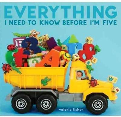 Everything I Need To Know Before I'M Five