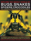 Explore The Deadly World Of Bugs, Snakes, Spiders, Crocodiles