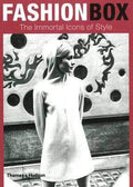 Fashion Box - Immortal Icons Of Style