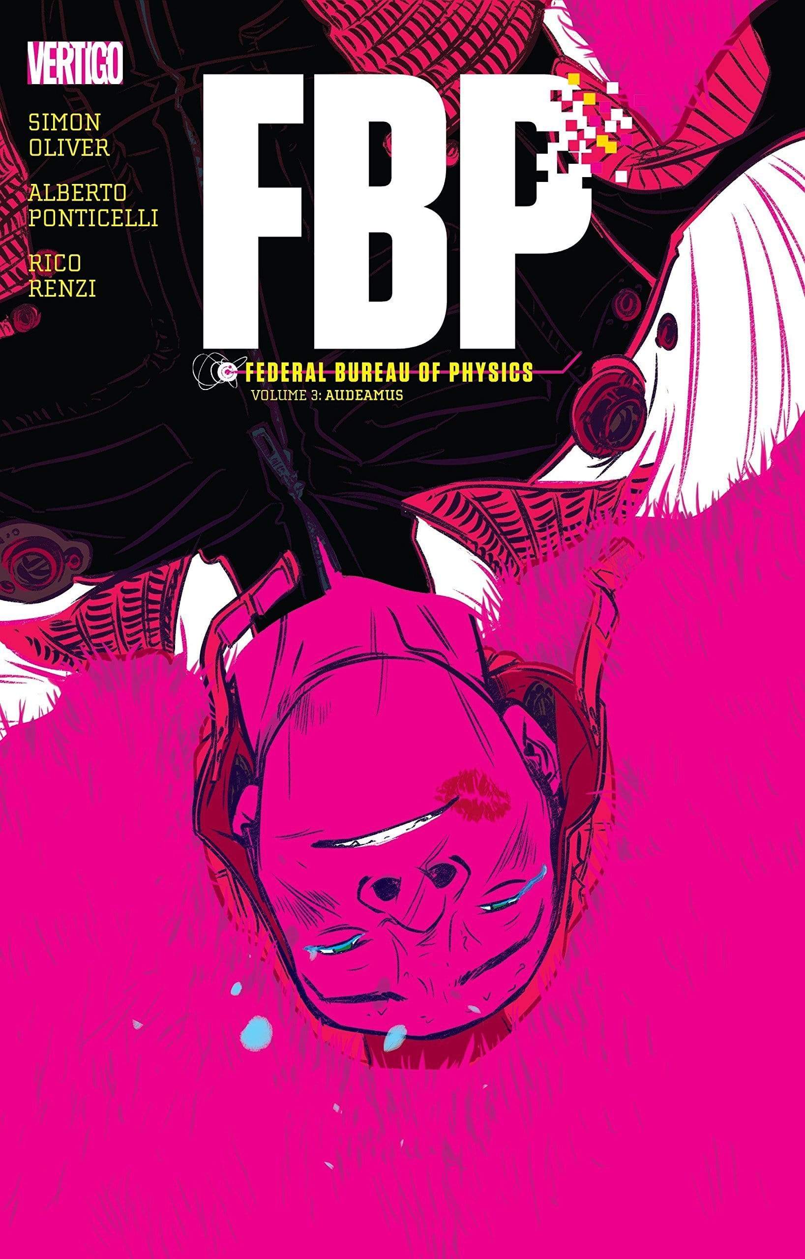 Fbp: Federal Bureau Of Physics Vol. 3: Audeamus
