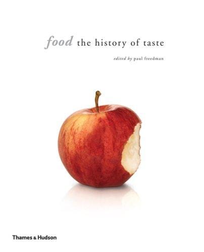 Food: The History Of Taste