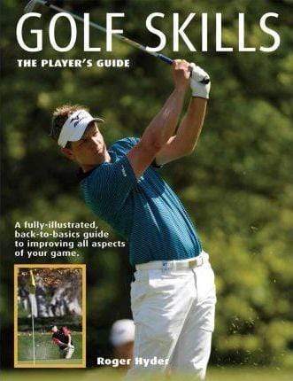 Golf Skills - The Player's Guide