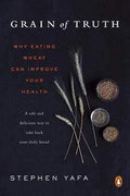 Grain Of Truth: Why Eating Wheat Can Improve Your Health