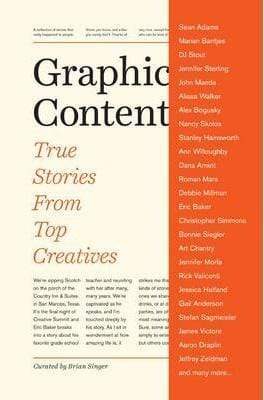 Graphic Content: True Stories From Top Creatives