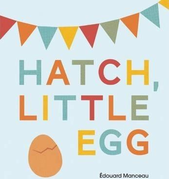 Hatch, Little Egg (Hb)