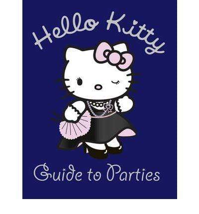 Hello Kitty Guide To Parties