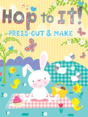 Hop To It! (Press-Out And Make)