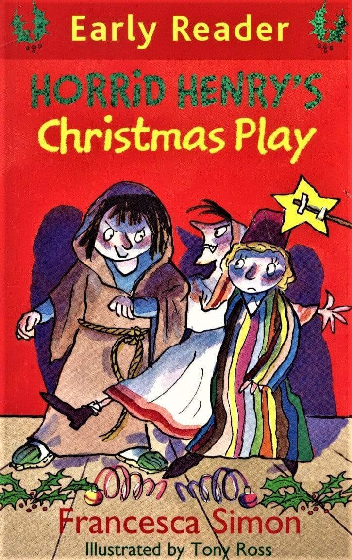 Horrid Henry Early Reader: Horrid Henry's Christmas Play