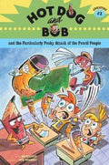 Hot Dog And Bob And The Particularly Pesky Attack Of The Pencil People (Hb)