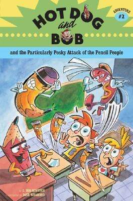 Hot Dog And Bob And The Particularly Pesky Attack Of The Pencil People (Hb)