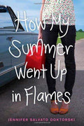 How My Summer Went Up In Flames