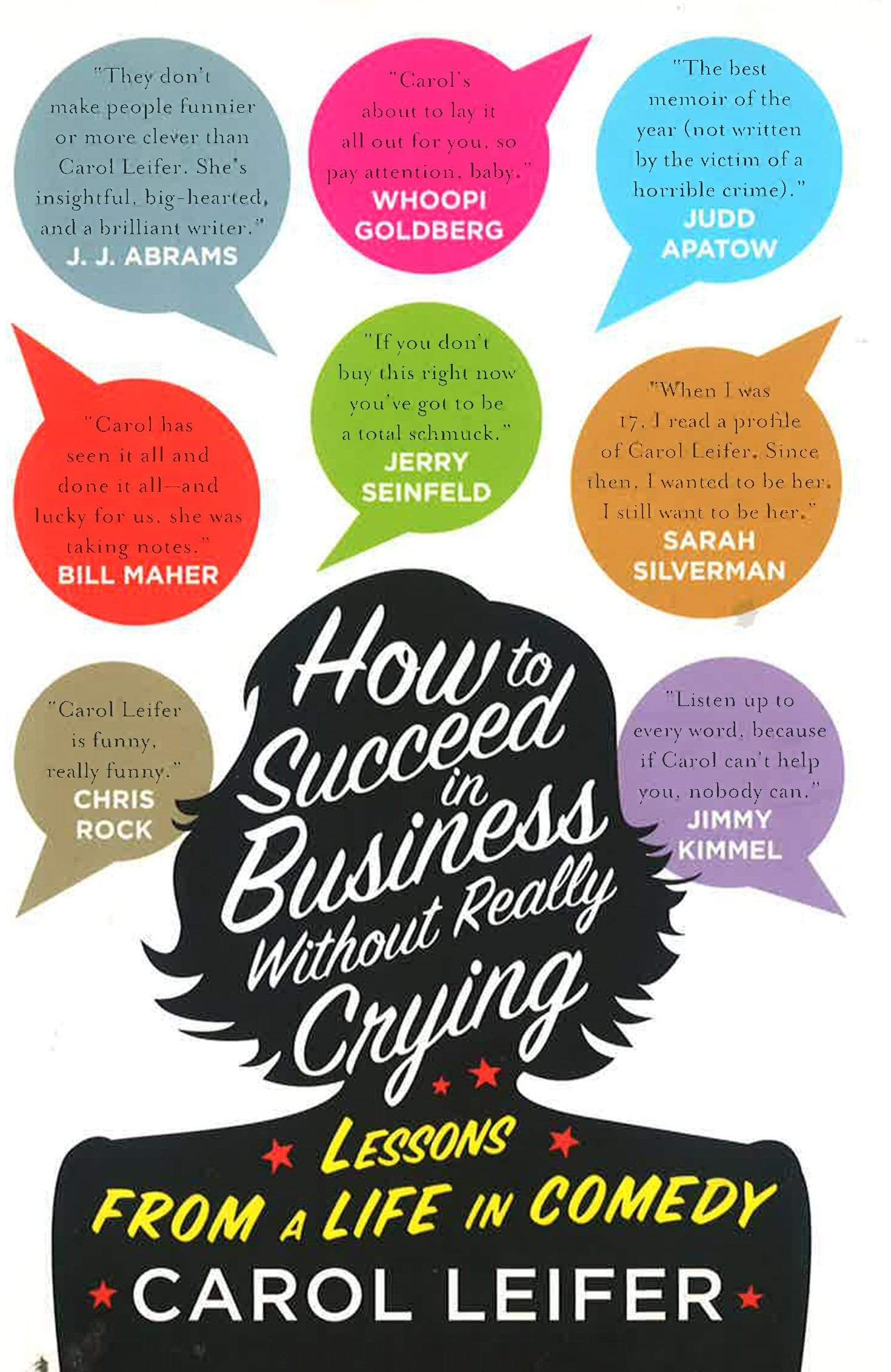 How To Succeed In Business Without Really Crying