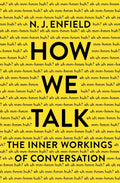 How We Talk: The Inner Workings Of Conversation