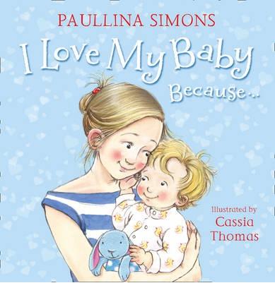 I Love My Baby BecauseÃ¢â‚¬Â¦