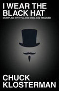 I Wear The Black Hat