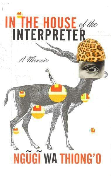 In The House Of The Interpreter: A Memoir